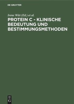 Protein C - Klinische Bedeutung und Bestimmungsmethoden