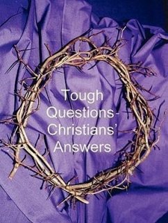 Tough Questions - Christians' Answers - Clark, Jack