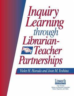 Inquiry Learning Through Librarian-Teacher Partnerships - Harada, Violet; Yoshina, Joan