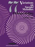 77 Variations on Suzuki Melodies