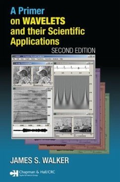 A Primer on Wavelets and Their Scientific Applications - Walker, James S