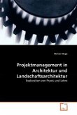 Projektmanagement in Architektur und Landschaftsarchitektur