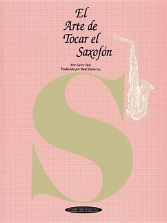 El Arte de Tocar El Saxofón - Teal, Larry; Gutierrez, Raúl