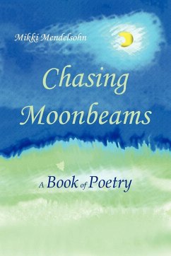 Chasing Moonbeams - Mendelsohn, Mikki