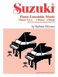 Suzuki Piano Ensemble Music for Piano Duo, Vol 3 & 4 - Meixner, Barbara