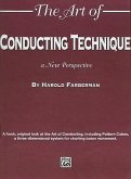 The Art of Conducting Technique