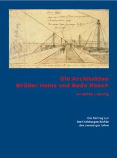 Die Architekten Brüder Heinz und Bodo Rasch - Ludwig, Annette