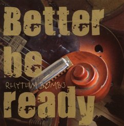 Better Be Ready - Rhythm Bombs