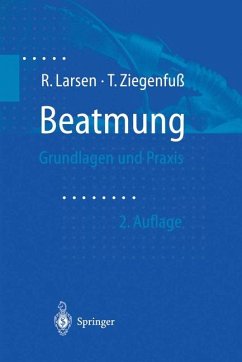 Beatmung - Larsen, Reinhard; Ziegenfuss, Thomas