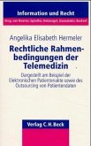 Rechtliche Rahmenbedingungen der Telemedizin