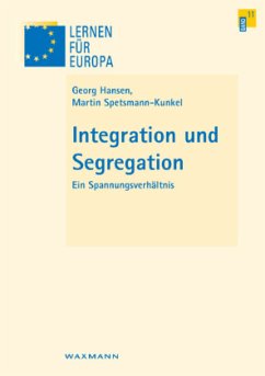 Integration und Segregation - Hansen, Georg; Spetsmann-Kunkel, Martin
