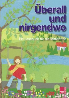 Lese- und Sprachbuch / Überall und nirgendwo, neue Rechtschreibung