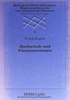 Hochschule und Finanzautonomie - Ziegele, Frank;Ziegele, Frank