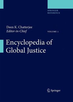 Encyclopedia of Global Justice - Chatterjee, Deen K. (Hrsg.)