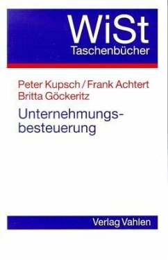 Unternehmungsbesteuerung - Kupsch, Peter; Achtert, Frank; Göckeritz, Britta