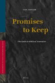 Promises to Keep: The Oath in Biblical Narrative