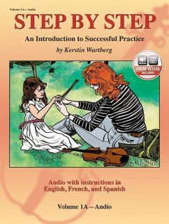 Step by Step 1a -- An Introduction to Successful Practice for Violin