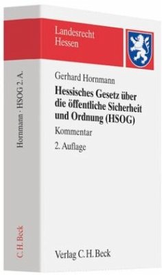 Hessisches Gesetz über die öffentliche Sicherheit und Ordnung (HSOG) - Hornmann, Gerhard