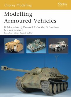 Modelling Armoured Vehicles - Edmundson, Gary; Beveren, Steve Van; Davidson, Graeme