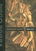 Diego Rivera: Illustrious Words 1886-1921, Volume I