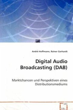 Digital Audio Broadcasting (DAB) - Hoffmann, André;Gerhardt, Rainer