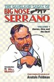 The Gangland Sagas of Big Nose Serrano: Volume 1