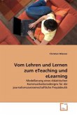 Vom Lehren und Lernen zum eTeaching und eLearning