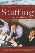 How to Open & Operate a Financially Successful Staffing Service Business - Lorette, Kristie