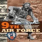 9th Air Force: American Tactical Aviation in the Eto, 1943-45