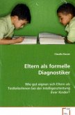 Eltern als formelle Diagnostiker