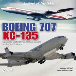 Boeing 707, Kc-135: In Civilian and Military Versions - Breffort, Dominique