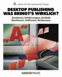 Desktop Publishing ¿ Was bringt¿s wirklich? - Arthur D. Little Internat., NA