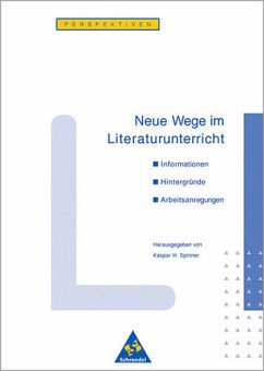 Neue Wege im Literaturunterricht.