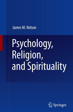 Psychology, Religion, and Spirituality - Nelson, James M.