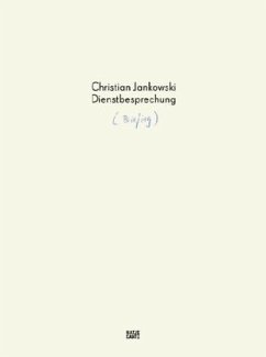 Christian Jankowski. Dienstbesprechung Cover Christian Jankowski. Dienstbesprechung