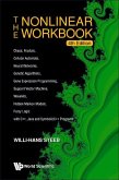 Nonlinear Workbook, The: Chaos, Fractals, Cellular Automata, Neural Networks, Genetic Algorithms, Gene Expression Programming, Support Vector Machine, Wavelets, Hidden Markov Models, Fuzzy Logic with C++, Java and Symbolicc++ Programs (4th Edition)