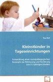 Kleinstkinder in Tageseinrichtungen