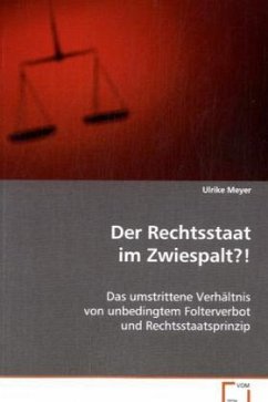 Der Rechtsstaat im Zwiespalt?! - Meyer, Ulrike