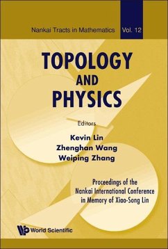 Topology and Physics - Proceedings of the Nankai International Conference in Memory of Xiao-Song Lin