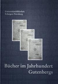 Bücher im Jahrhundert Gutenbergs - Hofmann-Randall, Christina (Herausgeberin)