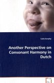 Another Perspective on Consonant Harmony in Dutch