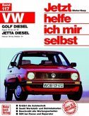 VW Golf Diesel August '83 bis Juli '92, Jetta Diesel Februar '84 bis Oktober '91 / Jetzt helfe ich mir selbst 117
