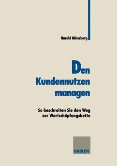 Den Kundennutzen managen - Münzberg, Harald