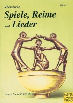 Rheinische Spiele, Reime und Lieder. Bd.1