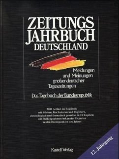 Zeitungsjahrbuch Deutschland. Meldungen und Meinungen grosser deutscher...