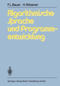 Algorithmische Sprache und Programmentwicklung - Friedrich L. Bauer