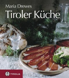 Tiroler Küche - Drewes, Maria