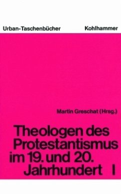 2 BÄNDE - Theologen des Protestantismus im 19. [neunzehnten] und 20. [zwanzigsten] Jahrhundert Urban-Taschenbücher ; Bd. 284 - Greschat, Martin (Hrsg.)