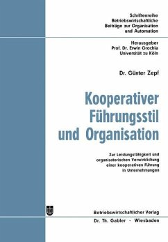 Kooperativer Führungsstil und Organisation - Zepf, Günter