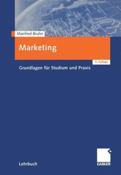 Marketing: Grundlagen für Studium und Praxis - Bruhn, Manfred
